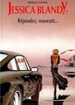 Jessica Blandy, tome 7 : R�pondez, mo...