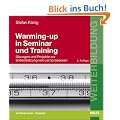 Warming-up in Seminar und Training. �bungen und Projekte zur Unterst�tzung von Lernprozessen