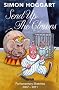 Send up the Clowns: Parliamentary Sketches 2007-11