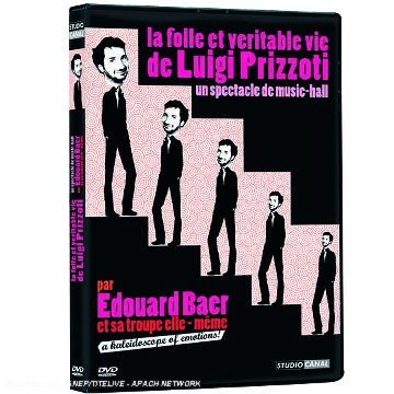 Edouard Baer : La folle et v�ritable vie de Luigi Prizzoti dvd, Film dvd Edouard Baer : La folle et v�ritable vie de Luigi Prizzoti