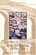 Seek the Welfare of the City: Christians as Benefactors and Citizens (First-Century Christians in the Graeco-Roman World)