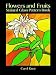 Flowers and Fruits Stained Glass Pattern Book (Dover Pictorial Archive Series)