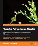 Pluggable Authentication Modules: The Definitive Guide to PAM for Linux SysAdmins and C Developers