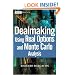 Dealmaking Using Real Options and Monte Carlo Analysis