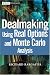 Dealmaking Using Real Options and Monte Carlo Analysis