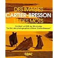 Cartier-bresson, des images et des mots