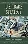 U.S. Trade Policy: Challenges and Choices - A Critical Policy Choice (Council on Foreign Relations)