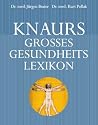 Knaurs gro&szlig;es Gesundheitslexikon