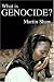 What Is Genocide?: A New Social Theory