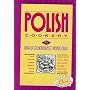 Polish Cookery: Poland's Bestselling Cookbook Adapted for American Kitchens. Includes Recipes for Mushroom-Barley Soup, Cucumber Salad (Crown Classic Cookbook Series)
