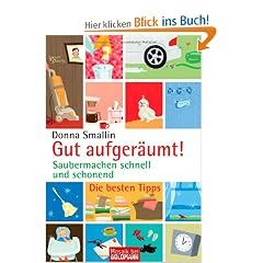 Gut aufger�umt!: Saubermachen schnell und schonend - Die besten Tipps