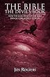 The Bible, The Devil's Book: How the Doctrine of the Bible Brings our World to Ruin