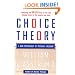 Choice Theory: A New Psychology of Personal Freedom