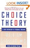 Choice Theory: A New Psychology of Personal Freedom