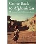 Come Back to Afghanistan: My Journey from California to Kabul