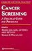 Cancer Screening: A Practical Guide for Physicians (Current Clinical Practice)