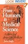 From Humors to Medical Science: A HISTORY OF AMERICAN MEDICINE