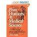 From Humors to Medical Science: A HISTORY OF AMERICAN MEDICINE