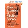 From Humors to Medical Science: A HISTORY OF AMERICAN MEDICINE
