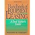 Handbook of Equipment Leasing: A Deal Maker's Guide