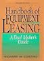 hHandbook of Equipment Leasing: A Deal Maker's Guide