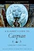 A Reader's Guide To Caspian: A Journey into C.S. Lewis's Narnia