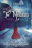 The Medium (Emily Chambers Spirit Medium Book 1)