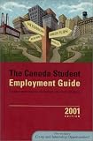 The Canada Student Employment Guide, 2001 Edition