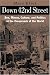 Down 42nd Street: Sex, Money, Culture, and Politics at the Crossroads of the World