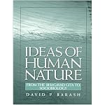 Ideas of Human Nature: From the Bhagavad Gita to Sociobiology book cover