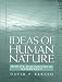 Ideas of Human Nature: From the Bhagavad Gita to Sociobiology