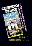 Greenwich Village: Culture and Counterculture