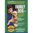 Family Dog: The New DVD Turns Your Dog Into a First Class Member of the Family