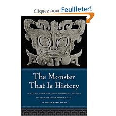 The Monster That Is History: History, Violence, and Fictional Writing in Twentieth-Century China