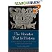The Monster That Is History: History, Violence, and Fictional Writing in Twentieth-Century China (Philip E. Lilienthal Book in Asian Studies)