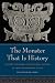 Books : The Monster That Is History: History, Violence, and Fictional Writing in Twentieth-Century China (Philip E. Lilienthal Book in Asian Studies)