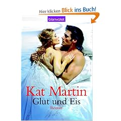 Glut und Eis: Roman