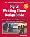 The Professional Photographer's Digital Wedding Album Design Guide
