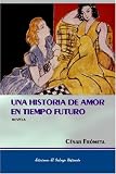 : Una historia de amor en tiempo futuro