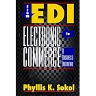 From Edi to Electronic Commerce: A Business Initiative by  Phyllis K. Sokol