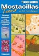 Todo Sobre Mostacillas / All About Beads (Todo Sobre) (Todo Sobre) (Spanish Edition)