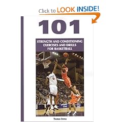 101 Strength And Conditioning Exercises And Drills for Basketball (Coaches Choice)