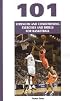 101 Strength And Conditioning Exercises And Drills for Basketball (Coaches Choice)