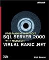 Programming Microsoft SQL Server 2000 with Microsoft Visual Basic .NET