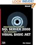Programming Microsoft  SQL Server(TM) 2000 with Microsoft Visual Basic  .NET (Microsoft Programming)