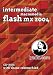 Intermediate Macromedia Flash MX 2004