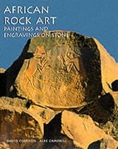 African Rock Art: Painting and Engraving on Stone