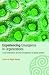 Experiencing Emergence in Organizations (Complexity as the Experience of Organizing)