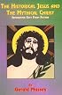 The Historical Jesus and the Mythical Christ: Separating Fact from Fiction