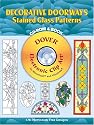 Decorative Doorways Stained Glass Patterns CD-ROM and Book (Dover Electronic Clip Art)